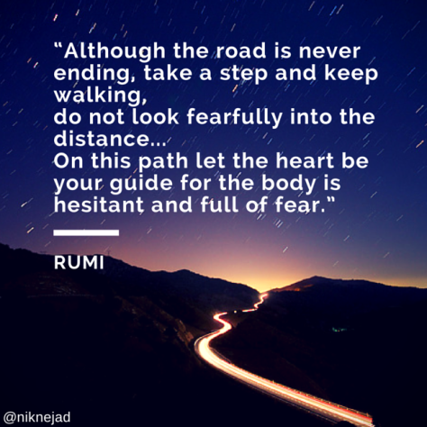 Rumi Quote Images - Although the road is never ending
